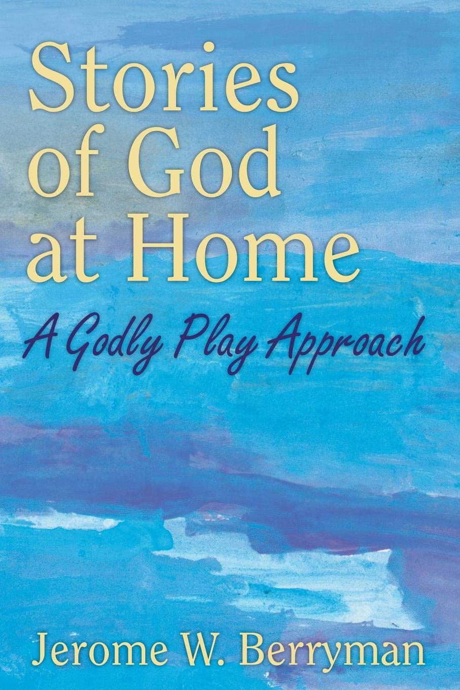 Stories of God at Home